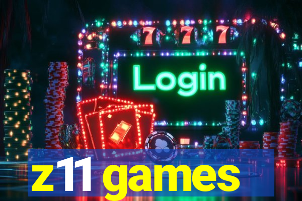 z11 games